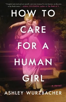 Jak dbać o ludzką dziewczynę - How to Care for a Human Girl