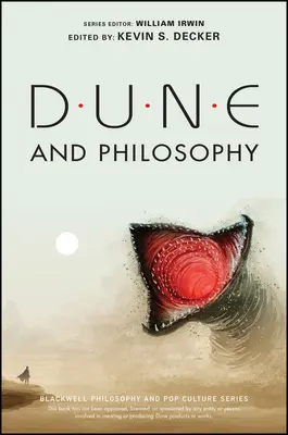 Diuna i filozofia: Umysły, monady i Muad'dib - Dune and Philosophy: Minds, Monads, and Muad'dib