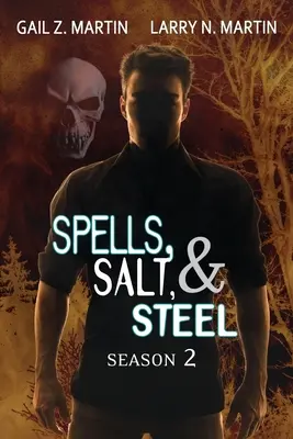 Zaklęcia, sól i stal - sezon drugi - Spells, Salt, & Steel Season Two