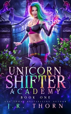 Akademia zmiennokształtnych jednorożców - Unicorn Shifter Academy