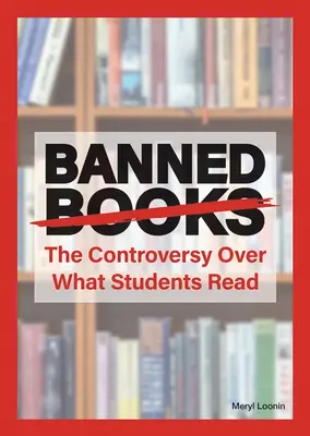 Zakazane książki: Kontrowersje wokół tego, co czytają uczniowie - Banned Books: The Controversy Over What Students Read