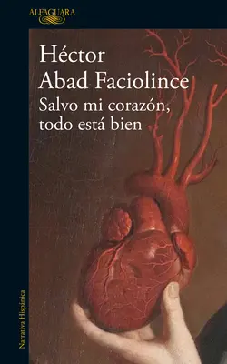 Salvo Mi Corazn, Todo Est Bien / Poza moim sercem wszystko jest w porządku - Salvo Mi Corazn, Todo Est Bien / Aside from My Heart, All Is Well