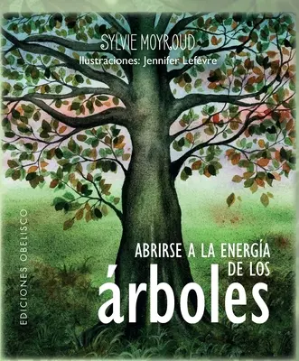 Abrirse a la Energa de Los rboles [z kartami] - Abrirse a la Energa de Los rboles [With Cards]