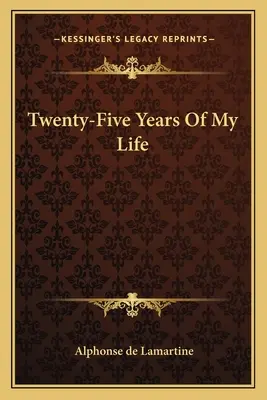 Dwadzieścia pięć lat mojego życia - Twenty-Five Years Of My Life