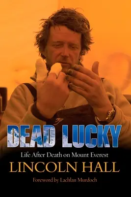 Dead Lucky: Życie po śmierci na Mount Everest - Dead Lucky: Life After Death on Mount Everest