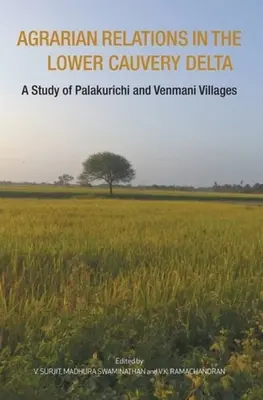 Zmiany gospodarcze w dolnej delcie rzeki Cauvery: Studium wiosek Palakurichi i Venmani - Economic Change in the Lower Cauvery Delta: A Study of Palakurichi and Venmani Villages