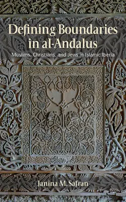 Definiowanie granic w al-Andalus - Defining Boundaries in al-Andalus