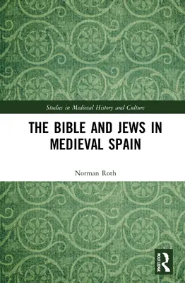 Biblia i Żydzi w średniowiecznej Hiszpanii - The Bible and Jews in Medieval Spain
