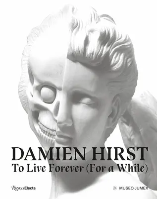 Damien Hirst, by żyć wiecznie - Damien Hirst, to Live Forever