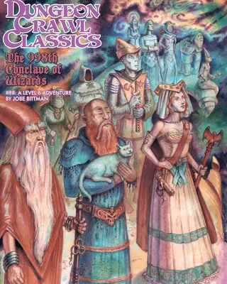 Dungeon Crawl Classics #88: 998. konklawe czarodziejów - Dungeon Crawl Classics #88: The 998th Conclave of Wizards