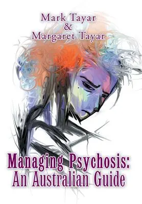Zarządzanie psychozą: australijski przewodnik - Managing Psychosis: an Australian Guide