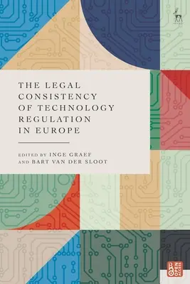 Spójność prawna regulacji technologicznych w Europie - The Legal Consistency of Technology Regulation in Europe