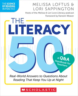 The Literacy 50 - Podręcznik pytań i odpowiedzi dla nauczycieli: Prawdziwe odpowiedzi na pytania dotyczące czytania, które nie dają ci spać po nocach - The Literacy 50-A Q&A Handbook for Teachers: Real-World Answers to Questions about Reading That Keep You Up at Night