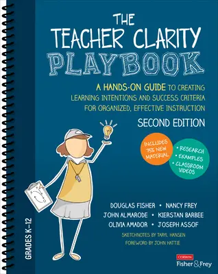 The Teacher Clarity Playbook, Grades K-12: Praktyczny przewodnik po tworzeniu intencji uczenia się i kryteriów sukcesu dla zorganizowanego, skutecznego nauczania - The Teacher Clarity Playbook, Grades K-12: A Hands-On Guide to Creating Learning Intentions and Success Criteria for Organized, Effective Instruction