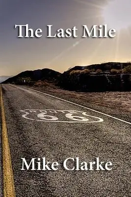 Route 66: Ostatnia mila - Route 66: The Last Mile