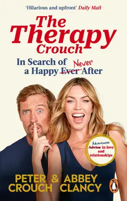 The Therapy Crouch: W poszukiwaniu szczęśliwego (N)Ever After - The Therapy Crouch: In Search of Happy (N)Ever After