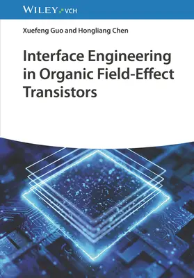 Inżynieria interfejsów w organicznych tranzystorach polowych - Interface Engineering in Organic Field-Effect Transistors