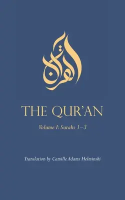 Koran: Tom I: Sury 1-3 - The Qur'an: Volume I: Surahs 1-3