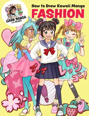 Jak narysować modę Kawaii Manga - How to Draw Kawaii Manga Fashion