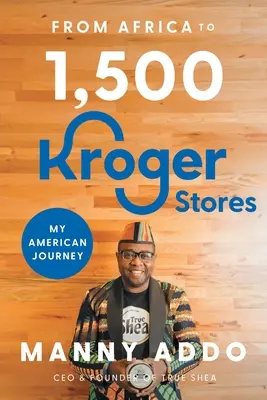 Od Afryki do 1 500 sklepów Kroger - From Africa to 1,500 Kroger Stores