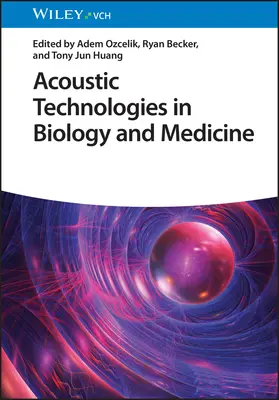 Technologie akustyczne w biologii i medycynie - Acoustic Technologies in Biology and Medicine