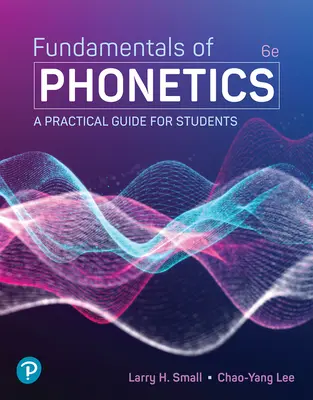 Podstawy fonetyki: Praktyczny przewodnik dla studentów - Fundamentals of Phonetics: A Practical Guide for Students