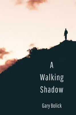 Chodzący cień - A Walking Shadow