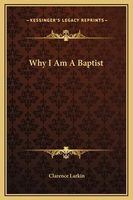 Dlaczego jestem baptystą - Why I Am A Baptist