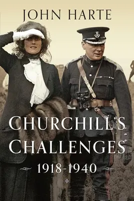 Wyzwania Churchilla, 1918-1940 - Churchill's Challenges, 1918-1940