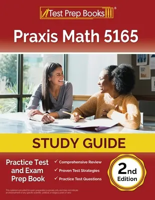 Praxis Math 5165 Study Guide: Test praktyczny i książka przygotowująca do egzaminu [2nd Edition] - Praxis Math 5165 Study Guide: Practice Test and Exam Prep Book [2nd Edition]