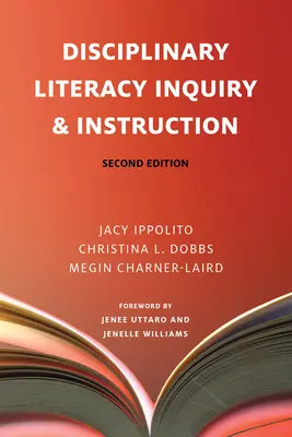 Dyscyplinarne badanie i nauczanie umiejętności czytania i pisania, wydanie drugie - Disciplinary Literacy Inquiry & Instruction, Second Edition