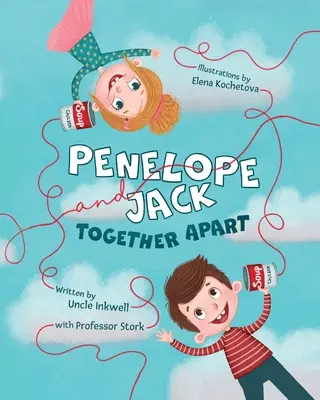 Penelope i Jack, razem osobno - Penelope and Jack, Together Apart