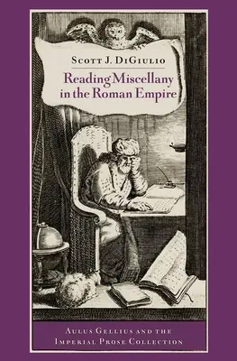 Czytanie miscellaneów w Imperium Rzymskim - Reading Miscellany in the Roman Empire