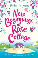 Nowe początki w Rose Cottage - New Beginnings at Rose Cottage