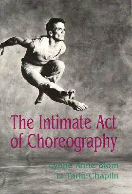 Intymny akt choreografii - The Intimate Act of Choreography