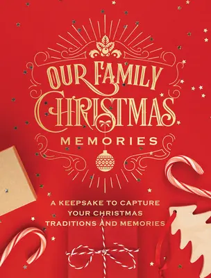 Nasze rodzinne wspomnienia świąteczne: Pamiątka, która utrwali świąteczne tradycje i wspomnienia - Our Family Christmas Memories: A Keepsake to Capture Your Christmas Traditions and Memories
