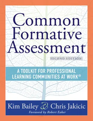 Wspólne ocenianie kształtujące: A Toolkit for Professional Learning Communities at Work(r) Second Edition (Wykorzystaj moc wspólnej oceny kształtującej) - Common Formative Assessment: A Toolkit for Professional Learning Communities at Work(r) Second Edition(harness the Power of Common Formative Assess