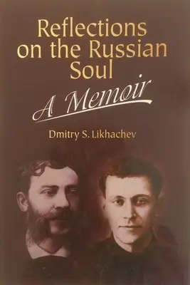 Refleksje nad rosyjską duszą, wspomnienia - Reflections on a Russian Soul, a Memoir