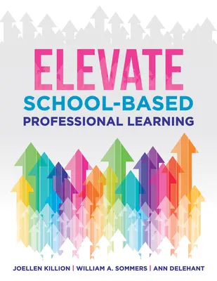 Profesjonalne uczenie się w szkole: - Elevate School-Based Professional Learning: