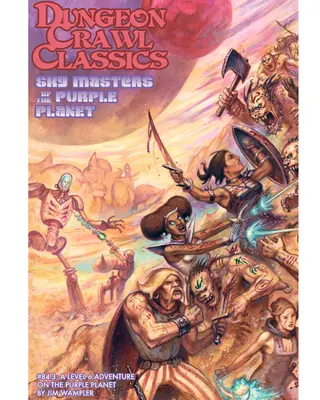 Dungeon Crawl Classics #84.3: Sky Masters of the Purple Planet