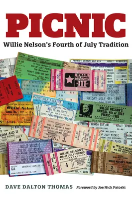 Piknik: Tradycja czwartego lipca Williego Nelsona - Picnic: Willie Nelson's Fourth of July Tradition