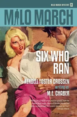 Milo March #13: Six Who Ran