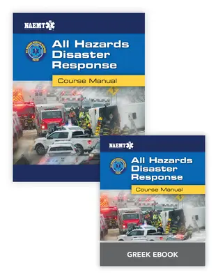 Grecki AHDR: Reagowanie na wszelkie zagrożenia z greckim podręcznikiem eBook - Greek AHDR: All Hazards Disaster Response with Greek Course Manual eBook