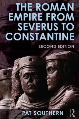 Imperium Rzymskie od Sewera do Konstantyna - The Roman Empire from Severus to Constantine