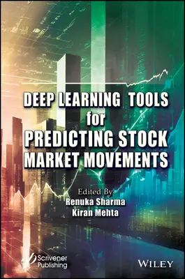 Narzędzia głębokiego uczenia do przewidywania ruchów na giełdzie - Deep Learning Tools for Predicting Stock Market Movements