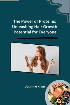 Moc białek: Uwolnienie potencjału wzrostu włosów dla każdego - The Power of Proteins: Unleashing Hair Growth Potential for Everyone