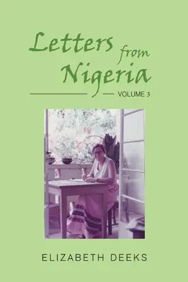 Listy z Nigerii: Tom 3 - Letters from Nigeria: Volume 3