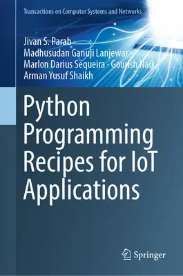 Przepisy programowania w języku Python dla aplikacji Iot - Python Programming Recipes for Iot Applications