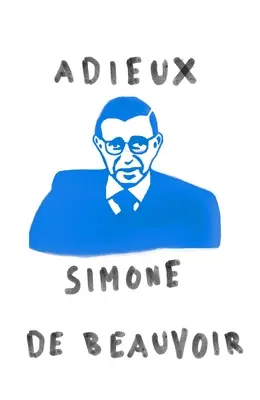 Adieux: Pożegnanie z Sartre'em - Adieux: A Farewell to Sartre