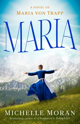 Maria: Powieść o Marii Von Trapp - Maria: A Novel of Maria Von Trapp